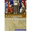 La leggenda dei tre compagni