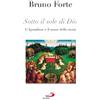 Sotto il sole di Dio. L'Apocalisse e il senso della storia