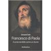 Francesco di Paola. Il santo terribile come un leone