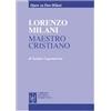 Lorenzo Milani maestro cristiano