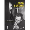 Enzo Bertani, la mia vita a fianco di san Pio da Pietrelcina
