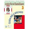 Catechesi familiare Venite con me. Guida per i catechisti. Vol. 3.