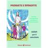 Prendete e mangiate. Cammino di preparazione alla messa di prima comunione. Guida per il catechista