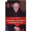 Itinerario teologico di Benedetto XVI