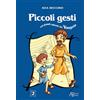 Piccoli gesti 2 nei grandi episodi del Vangelo
