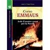 Corso Emmaus. Arde il nostro cuore per la Parola
