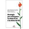 Strategie per sviluppare la stima si sé e la stima del sé