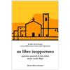 Un libro inopportuno. Esperienze pastoriali di Don Milani mezzo secolo dopo