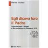Egli diceva loro il Padre. I discorsi con i Giudei a Gerusalemme in Giovanni 5-12
