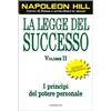 La legge del successo / I princìpi del potere personale
