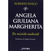Angela, Giuliana e Margherita. Tre mistiche medievali