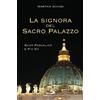 La signora del Sacro Palazzo: Suor Pascalina e Pio XII