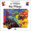 Cate rap / In viaggio con i Re Magi