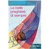 Le belle preghiere di sempre