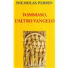 Tommaso, l'altro vangelo