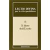 Lectio divina per la vita quotidiana [vol_11] / Il libro dell'Esodo