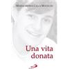 Una vita donata