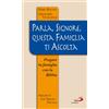 Parla, Signore, questa famiglia ti ascolta. Pregare in famiglia con la Bibbia