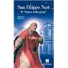 San Filippo Neri. Il Santo della gioia