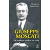 Giuseppe Moscati. Un uomo, un medico, un santo