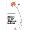 Essere un po' depressi fa bene