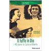 Il tuffo in Dio. I 40 giorni di Carlo e Alberto