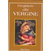 Preghiere alla Vergine