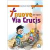 7 nuove Via Crucis per ragazzi