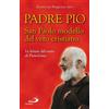 Padre Pio. San Paolo modello del vero cristiano. La lettera del santo di Pietrelcina