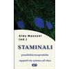 Staminali. Possibilità terapeutiche e rapporti tra scienza ed etica