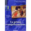 La prima evangelizzazione. Guida per gli accompagnatori e i genitori
