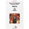 Maria. Ieri, oggi, domani (gdt 234)