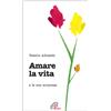 Amare la vita e le sue sorprese