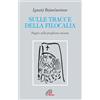 Sulle tracce della filocalia. Pagine sulla preghiera esicasta