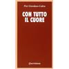 Con tutto il cuore. Meditazione sul celibato e la verginità
