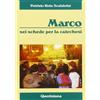 Marco. Sei schede per la catechesi