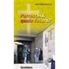 Parrocchia, quale futuro?