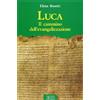 Luca. Il cammino dell'evangelizzazione
