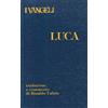 I vangeli. Luca