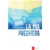 La mia preghiera