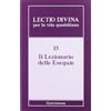Lectio divina per la vita quotidiana [vol_13] / Il Lezionario delle Esequie