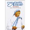 Con tanto amore. Pensieri di madre Teresa di Calcutta