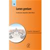 Lumen gentium. Costituzione dogmatica del Concilio Vaticano II sulla Chiesa