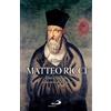 Matteo Ricci. Uno scienziato alla corte di Pechino