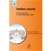 Familiaris consortio. Esortazione apostolica di Giovanni Paolo II sui compiti della famiglia cristiana