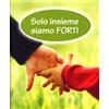 Solo insieme siamo forti