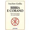 Bibbia e Corano. Che cosa li unisce, che cosa li divide