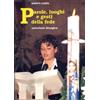 Parole, luoghi e gesti della fede. Catechesi liturgica