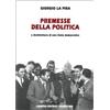 Premesse della politica e architettura di uno stato democratico