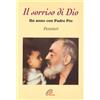 Il sorriso di Dio. Un anno con padre Pio. Pensieri